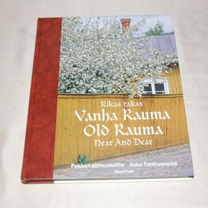 Rikas rakas Vanha Rauma - Old Rauma Near and dear